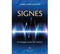 Signes - Le langage secret de l'univers - Laura Lynne Jackson - Ariane Publications - broché - Essai