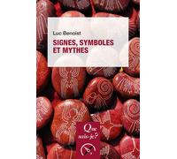 Signes, symboles et mythes - Luc Benoist - Que Sais-Je - Poche - Etude