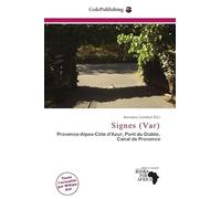 Signes (Var): Provence-Alpes-Côte d'Azur, Pont du Diable, Canal de Provence