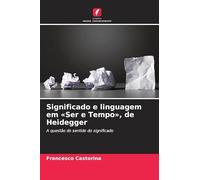 Significado e linguagem em Ser e Tempo, de Heidegger