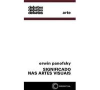 Significado Nas Artes Visuais Erwin Panofsky (Auteur)
