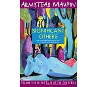 Significant Others, The Tales of the City Series, V. 5 Armistead Maupin (Auteur)