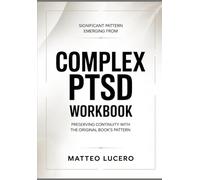 Significant Pattern emerging from Complex PTSD: Preventing Continuity with the original book’s pattern