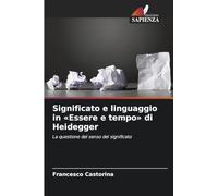 Significato e linguaggio in Essere e tempo di Heidegger