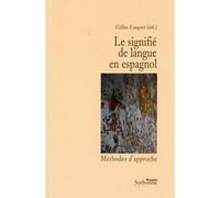 Signifié de langue en espagnol (Le) Méthodes d’approche - Aurélien Pigeat - Presses De La Sorbonne Nouvelle - broché - Etude