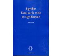 Signifier : essai sur la mise en signification : Parcours dans l'espace