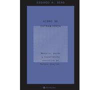 Signo de extranjería: Memoria, paseo y experiencia narrativa en Sergio Chejfec