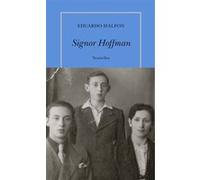 Signor Hoffman Eduardo Halfon (Auteur), Albert Bensoussan (Traduction)
