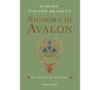 Signora di Avalon. Il ciclo di Avalon. Ediz. integrale (Vol. 3)
