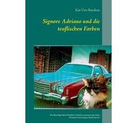 Signore Adriano Und Die Teuflischen Farben