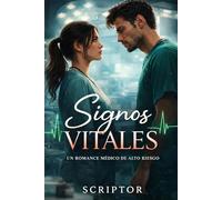 Signos Vitales: Un romance médico de alto riesgo