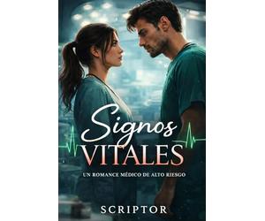 Signos Vitales: Un romance médico de alto riesgo