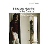 Signs And Meaning In The Cinema (Bfi Silver) (Paperback) Peter Wollen, (Auteur)