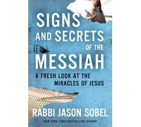 Signs And Secrets Of The Messiah
