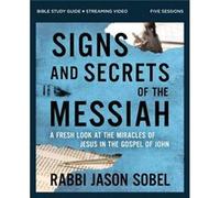 Signs and Secrets of the Messiah Bible Study Guide plus Streaming Video by Rabbi Jason Sobel Rabbi Jason Sobel (Auteur)