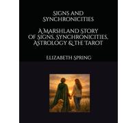 "Signs and Synchronicities": A Marshland Story of Signs, Synchronicities, Astrology and the Tarot