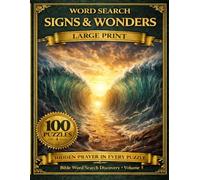 Signs and Wonders Word Search: 100 Large Print Puzzles with Hidden Prayers and Miracle Stories