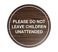 Signs ByLITA Circle Do Not Leave Child Unattended Panneau en noyer Taille XL