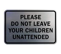Signs ByLITA Panneau classique encadré avec inscription « Do not Leave Child unmonitor » Large (6" x 8") Argenté brossé