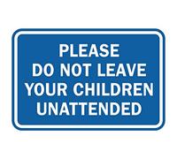 Signs ByLITA Panneau classique encadré avec inscription « Do not Leave Child unmonitor » Medium (5" x 7") bleu