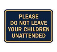 Signs ByLITA Panneau classique encadré avec inscription « Do not Leave Child unmonitor » Medium (5" x 7") Navy Blue/Gold