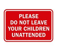 Signs ByLITA Panneau classique encadré avec inscription « Do not Leave Child unmonitor » Medium (5" x 7") Rouge