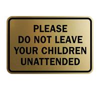 Signs ByLITA Panneau classique encadré avec inscription « Do not Leave Child unmonitor » Small (4" x 6") Brushed Gold