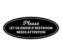 Signs ByLITA Panneau ovale « Please Let Us Know If Restroom Needs Attention » - Noir - Taille L