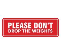 Signs ByLITA Panneau standard « Please Don't Drop The Weights » (rouge) - Grand format