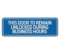 Signs ByLITA Panneau « Standard This Door To Resmain Unlocked during Business Hours » (Bleu) - Grand format