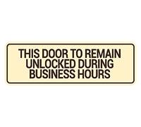 Signs ByLITA Panneau standard « This Door To Resmain Unlocked During Business Hours » (ivoire/marron foncé) - Petit format