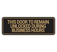 Signs ByLITA Panneau standard This Door To Resmain Unlocked During Business Hours (noir doré) - Taille M