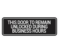 Signs ByLITA Panneau « Standard This Door To Resmain Unlocked during Business Hours » - Noir - Taille M