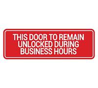 Signs ByLITA Panneau « Standard This Door To Resmain Unlocked during Business Hours » (Rouge) - Petit format