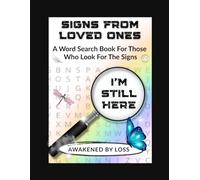 Signs From Loved Ones: A Word Search Book for Those Who Look For The Signs