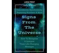 Signs From The Universe - Coincidences, Synchronicity, Repeating Numbers, & More