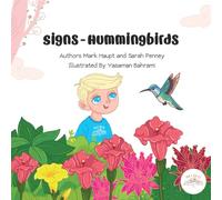Signs - Hummingbirds: A Gentle Story of Love, Loss, and the Magic of Signs