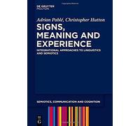 Signs, Meaning And Experience