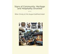 Signs of Community: Heritage and Hospitality Unveiled