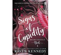 Signs of Cupidity: The sizzling romance from the bestselling author of The Plated Prisoner series