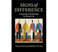 Signs of Difference by Irvine & Judith T. University of Michigan & Ann Arbor Irvine Judith T. University of Michigan Ann Arbor (Auteur)