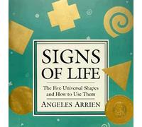 Signs of Life: The Five Universal Shapes and How to Use Them