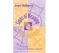 Signs of Meaning in the Universe