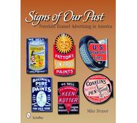 Signs of Our Past: Porcelain Enamel Advertising in America