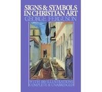 Signs & Symbols in Christian Art George Wells Ferguson (Auteur)