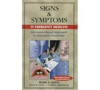 Signs & Symptoms in Emergency Medicine Mark A. Davis, P. Gregg Greenough, Scott R. Votey (Auteur)