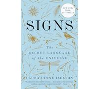 Signs: The Secret Language of the Universe