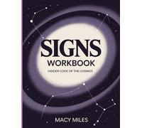 Signs Workbook: Hidden code of the cosmos