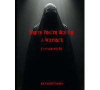 Signs You’re Dating A Warlock: A male witch