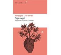 Sigo Aquí - [Livre en VO] O´farrell, Maggie (Auteur)